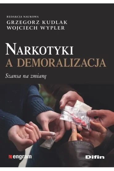 Narkotyki a demoralizacja. Szansa na zmianę