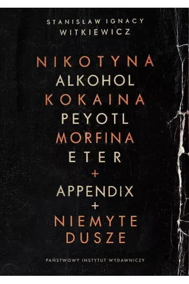 Narkotyki + Appendix + Niemyte Dusze