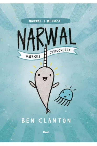 Narwal. Morski jednorożec