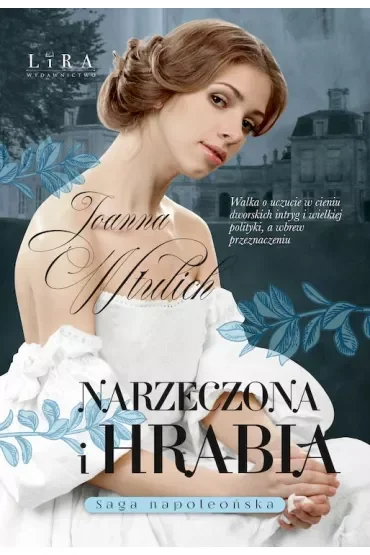 Narzeczona i hrabia. Saga napoleońska. Tom 4