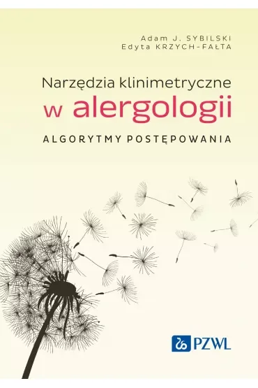 Narzędzia klinimetryczne w alergologii. Algorytmy postępowania