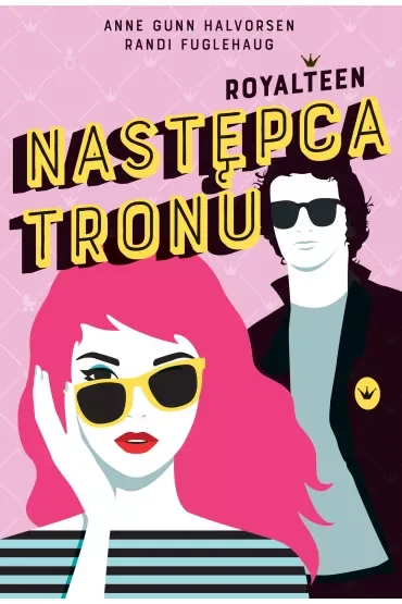 Następca tronu. Royalteen. Tom 1