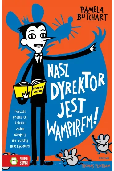 Nasz dyrektor jest wampirem! Szkolne szaleństwa