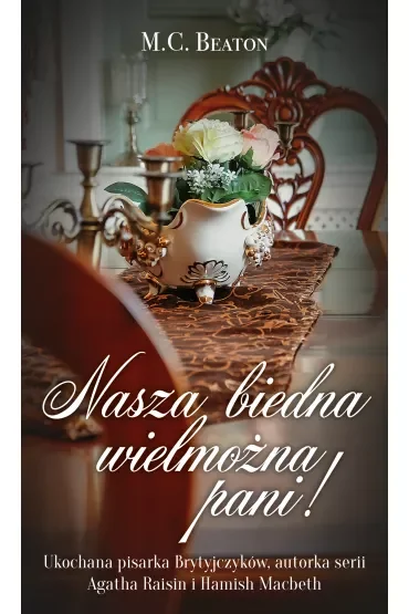 Nasza biedna wielmożna Pani!
