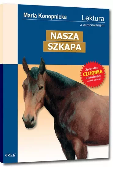 Nasza szkapa. Lektura z opracowaniem