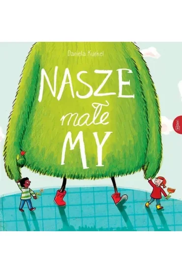 Nasze małe my