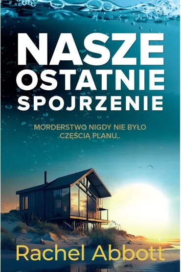 Nasze ostatnie spojrzenie