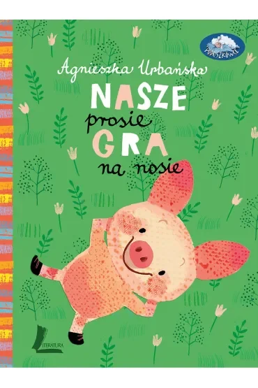 Nasze prosię gra na nosie