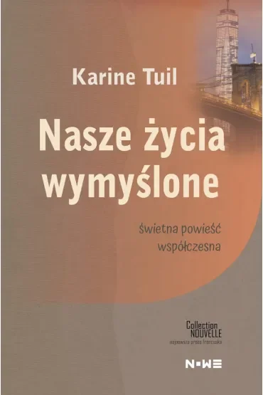Nasze życie wymyślone Collection Nouvelle