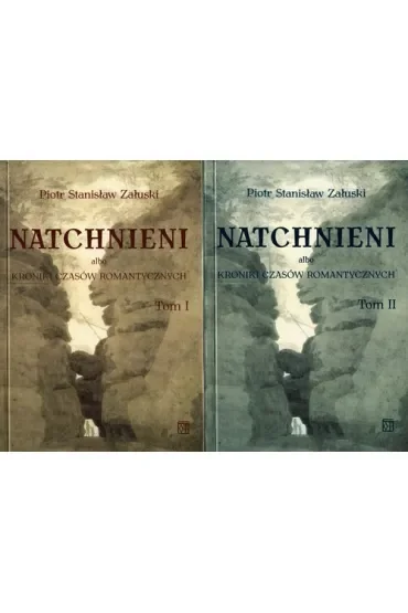 Natchnieni albo kroniki czasów romantycz. Tom I-II
