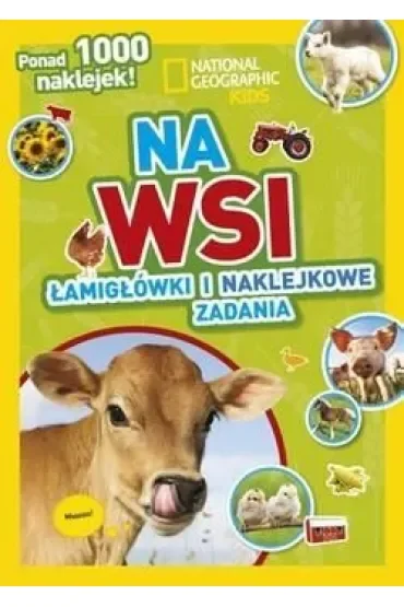 National Geographic Kids. Na wsi. Łamigłówki i naklejkowe zadania