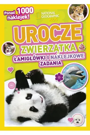 National Geographic Kids. Urocze zwierzątka. Łamigłówki i naklejkowe zadania
