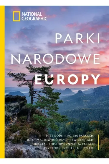 National Geographic. Parki narodowe Europy