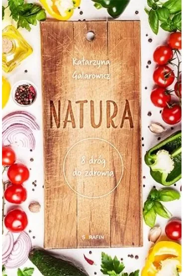 Natura. 8 dróg do zdrowia