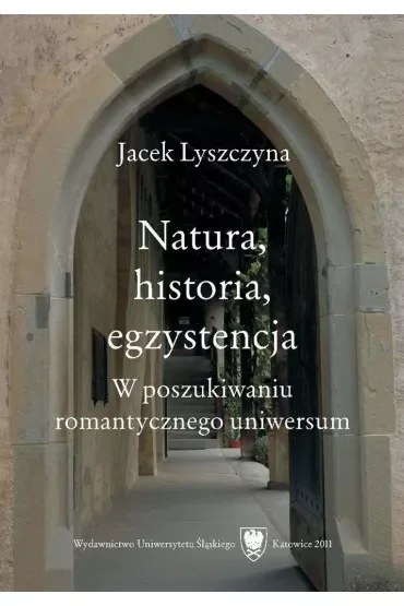Natura, historia, egzystencja