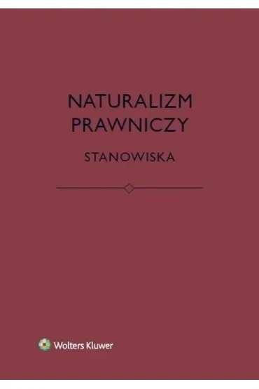 Naturalizm prawniczy. Stanowiska