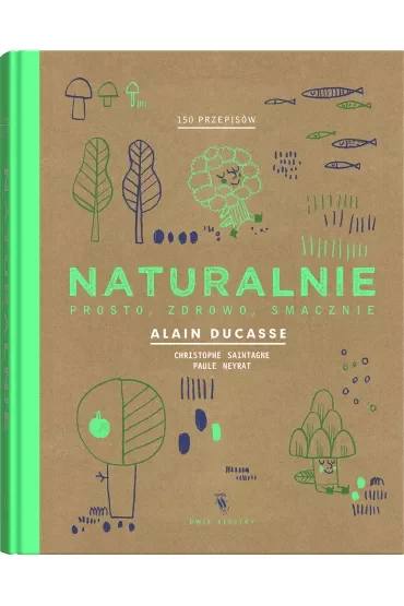 Naturalnie. Prosto, zdrowo, smacznie