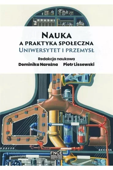 Nauka a praktyka społeczna. Uniwersytet i przemysł