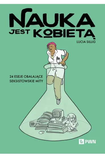 Nauka jest kobietą