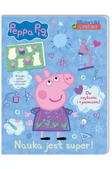 Nauka jest super! Historyjki od linijki. Świnka Peppa