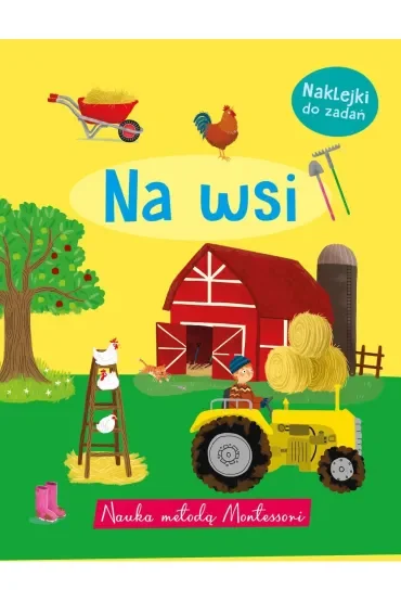 Nauka metodą Montessori. Na wsi