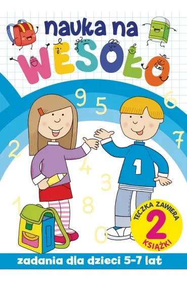 Nauka na wesoło. Zadania dla dzieci 5-7 lat