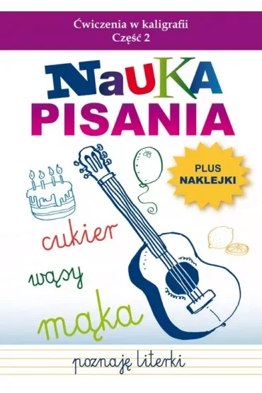 Nauka pisania. Ćwiczenia w kaligrafii. Część 2