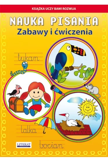 Nauka pisania. Zabawy i ćwiczenia Tukan