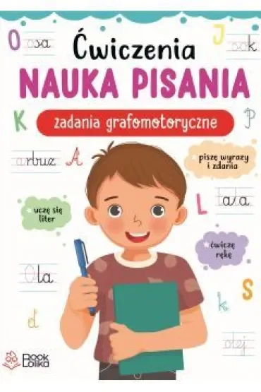 Nauka pisania. Zadania grafomotoryczne. Ćwiczenia