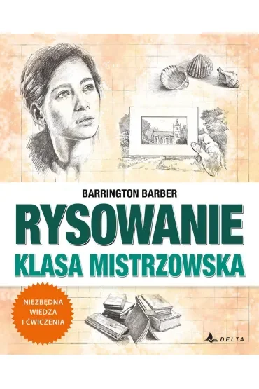 Nauka rysowania bez tajemnic. Klasa mistrzowska