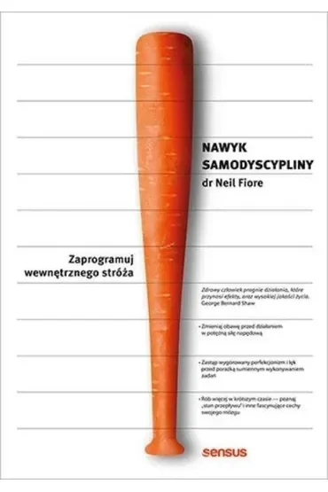 Nawyk samodyscypliny. Zaprogramuj wewnętrznego stróża