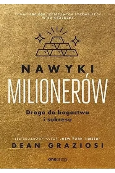 Nawyki milionerów. Droga do bogactwa i sukcesu