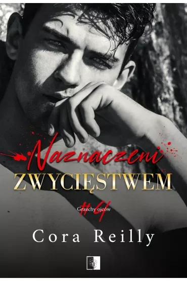 Naznaczeni zwycięstwem. Grzechy ojców. Tom 4