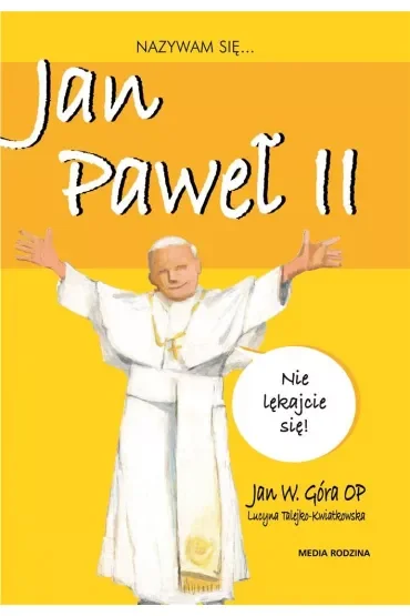 Nazywam się Jan Paweł II
