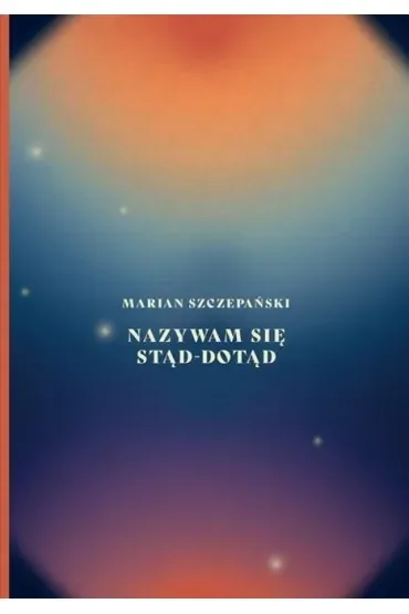 Nazywam się stąd-dotąd