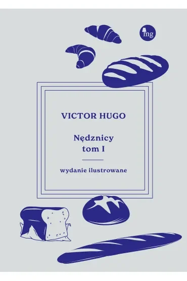 Nędznicy. Tom 1. Wydanie ilustrowane