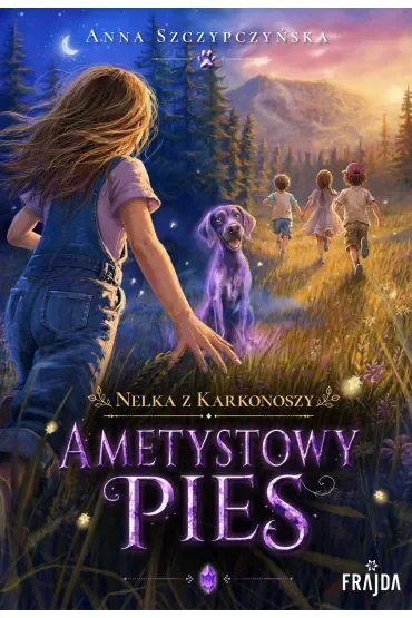 Nelka z Karkonoszy. Ametystowy pies