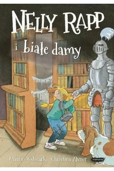 Nelly Rapp i białe damy. Nelly Rapp. Tom 6
