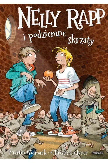 Nelly Rapp i podziemne skrzaty. Nelly Rapp. Tom 16