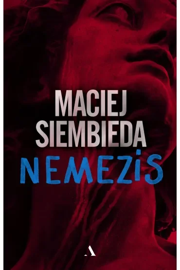 Nemezis. Grecka trylogia. Tom 2
