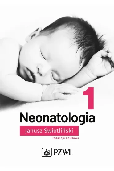 Neonatologia. Tom 1