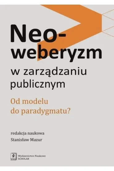 Neoweberyzm w zarządzaniu publicznym