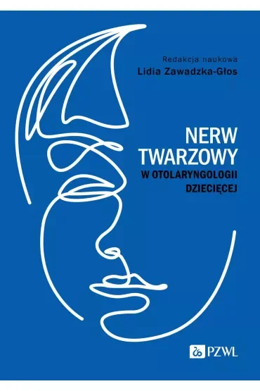 Nerw twarzowy w otolaryngologii dziecięcej