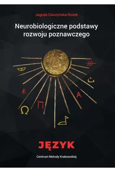 Neurobiologiczne pods. rozwoju poznawczego. Język