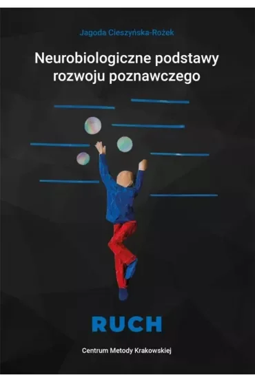 Neurobiologiczne pods. rozwoju poznawczego - Ruch