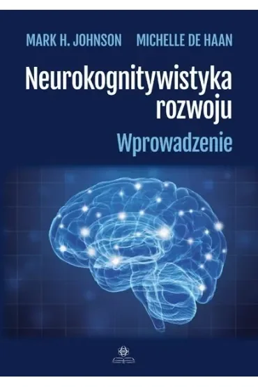 Neurokognitywistyka rozwoju Wprowadzenie