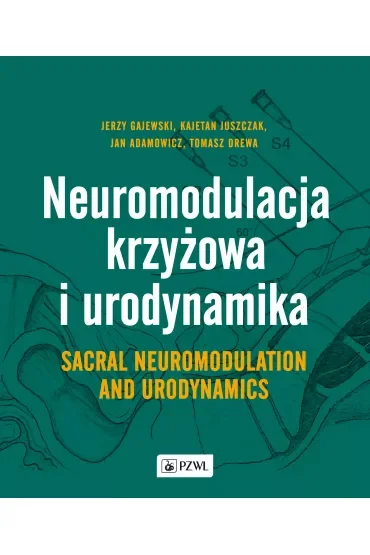 Neuromodulacja krzyżowa i urodynamika. Sacral neuromodulation and urodynamics