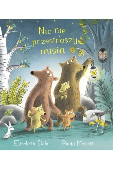 Nic nie przestraszy misia