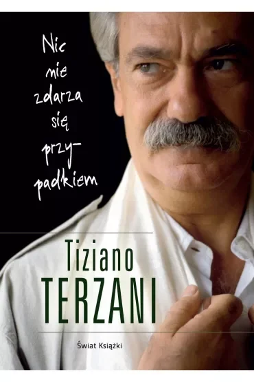 Nic nie zdarza się przypadkiem