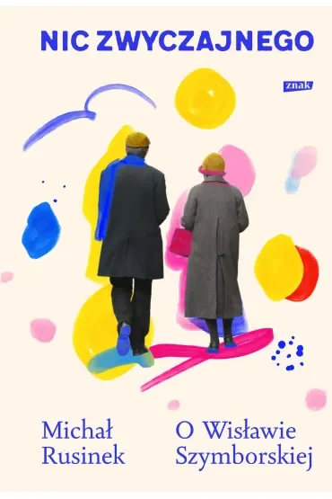 Nic zwyczajnego. O Wisławie Szymborskiej (2026)